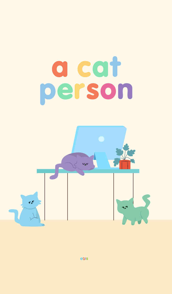 a cat person.