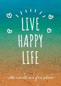 LIVE HAPPY LIFE