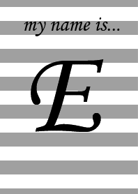 my name is 【E】