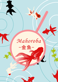 Mahoroba- Goldfish-