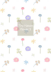 Tiny Nation - Flower 3