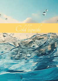 Cold liquids on light yellow