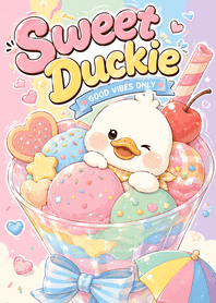 Sweet Duckie.