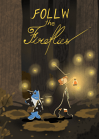 Follow the fireflies