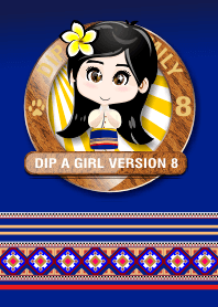Theme dip a girl
