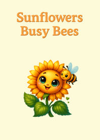 Sunny Sunflowers & Busy Bees