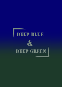 Deep Blue & Deep Green