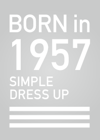 Born in 1957/Simple dress-up