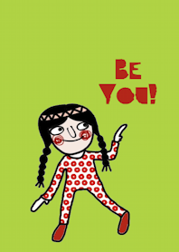 Mimi, Be you!