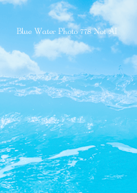 Blue Water Photo 778 Not AI