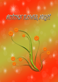 Autumn Flower Night