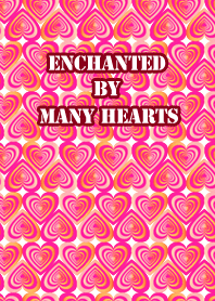ENCHANTED BY MANY HEARTS