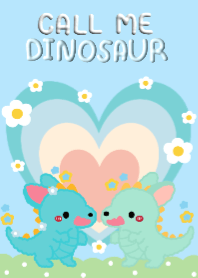 call me Dinosaur