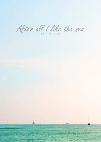 After all I like the sea 4