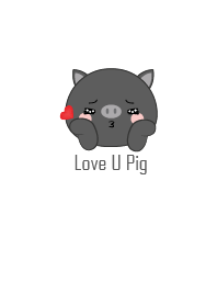 Love You Black Pig Theme