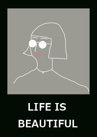 LIFE IS BEAUTIFUL #black