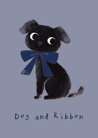 DOG and RIBBON - August 9th