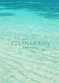 CLEAN OCEAN -Emerald sea- 31