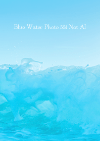 Blue Water Photo 531 Not AI