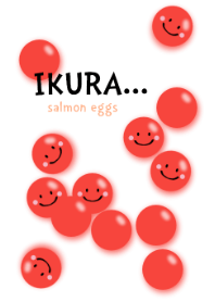 IKURA SMILE***salmon eggs