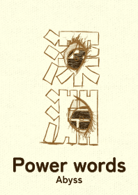Power words Abyss TobaccoBRN