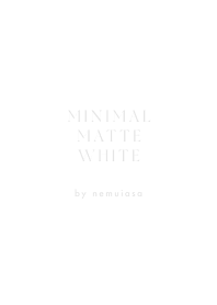 minimal matte white by nemuiasa