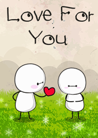 Love For You
