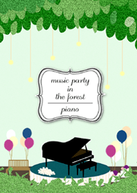 music party in the forest *piano