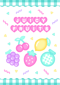 JUICY FRUITS !