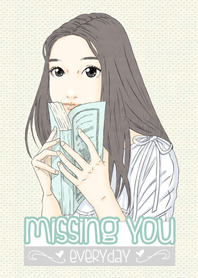 Missing you everyday