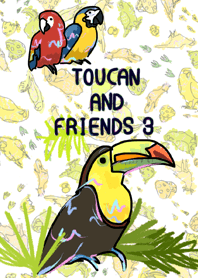 TOUCAN AND FRIENDS 3