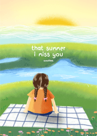 That summer i miss you.