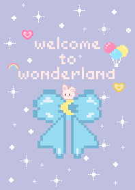 welcome to wonderland !*