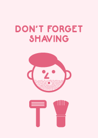 ひげをそるのを忘れないでください ピンク