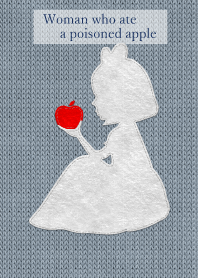 Woman who ate a poisoned apple..53