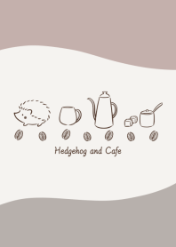 Hedgehog and Cafe -pink brown-