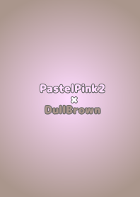 PastelPink2oDullBrown/TKC