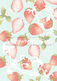 A strawberry Show