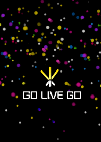 GO LIVE GO