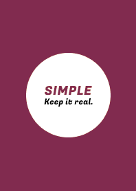 SIMPLE -Keep it real.- THEME 18