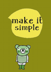Bear is my favourite. Make it simple.