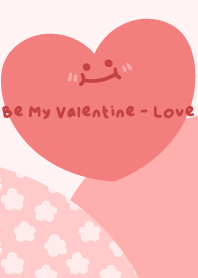 Be My Valentine - Love