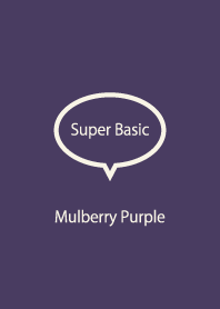 Super Basic Mulberry Purple
