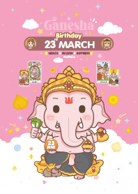 Ganesha x March 23 Birthday