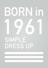Born in 1961/Simple dress-up