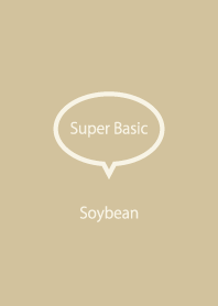Super Basic Soybean