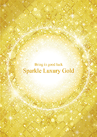 Bring in good luck Sparkle Luxury Gold