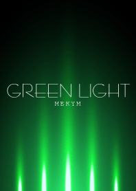 -GREEN LIGHT-