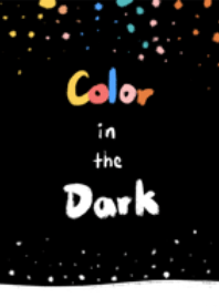 Color in the dark