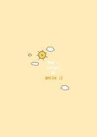 DON'T forget to smile :) (yellow)